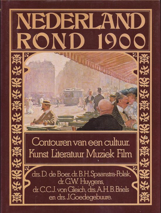 Nederland rond 1900 - D.E.H. de Boer