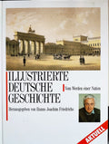 Illustrierte Deutsche Geschichte Vom Werden einer Nation - H.J. Friedrichs