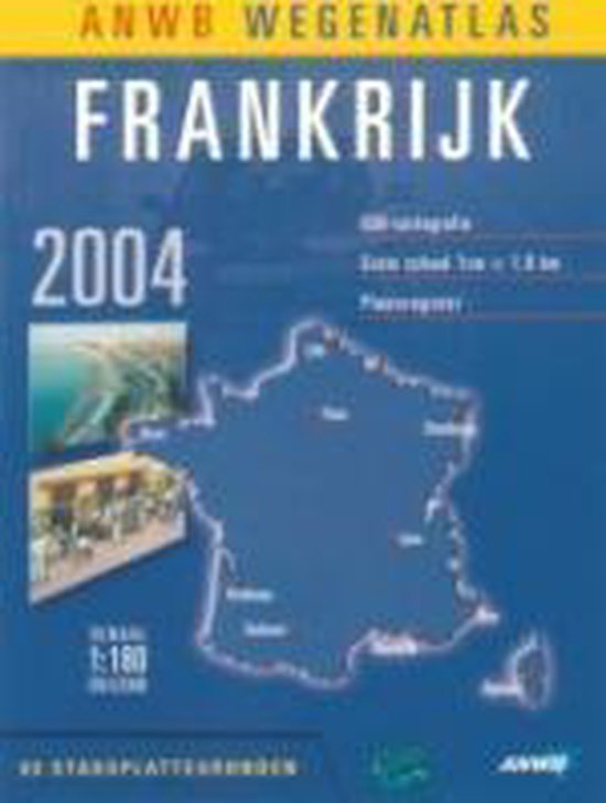 FRANKRIJK WEGENATLAS 2004