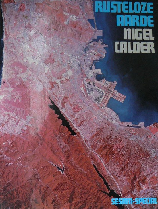 Rusteloze aarde - Nigel Calder