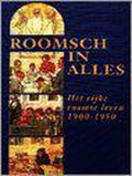 Roomsch In Alles - Pieter de Coninck, Marjet Derks