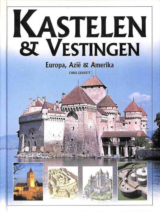 Kastelen en vestingen - Christopher Gravett, Eric Strijbos