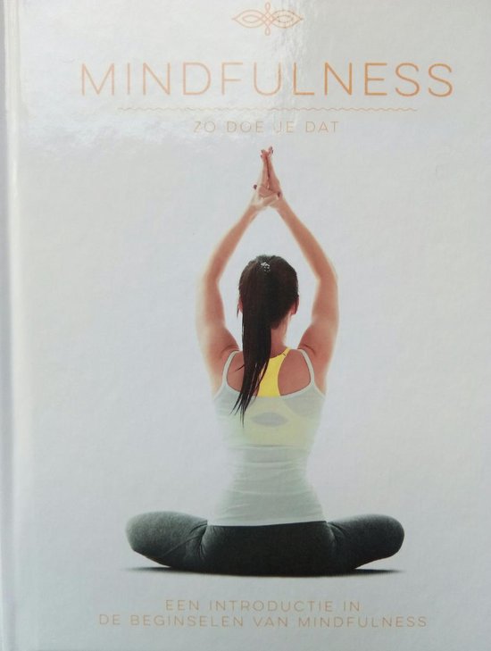 Mindfulness zo doe je dat | - Michelle Coops