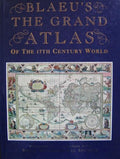 Blaeu's The Grand Atlas of the 17th Century World - John Goss