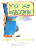 Avonturen van Tom Poes - Met uw welnemen - Marten Toonder