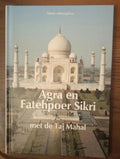Atrium Cultuurgidsen: Agra en Fatehpoer Sikri met de Taj Mahal - Prasad Mishra