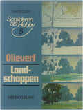 Olieverf - landschappen - Schilderen als hobby 5 - Wendon Blake, Cherepov George Dijk - Cuppen R van (Riet)