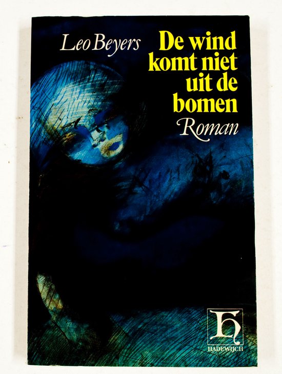 De wind komt niet uit de bomen - Leo Beyers