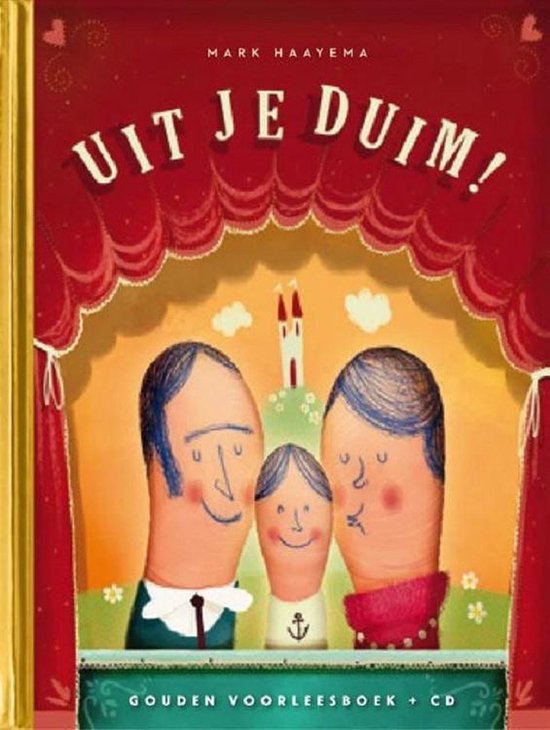 Gouden Voorleesboeken - Uit je duim! - Mark Haayema