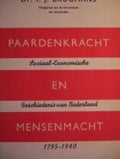 Paardenkracht en mensenmacht - I.J. Brugmans