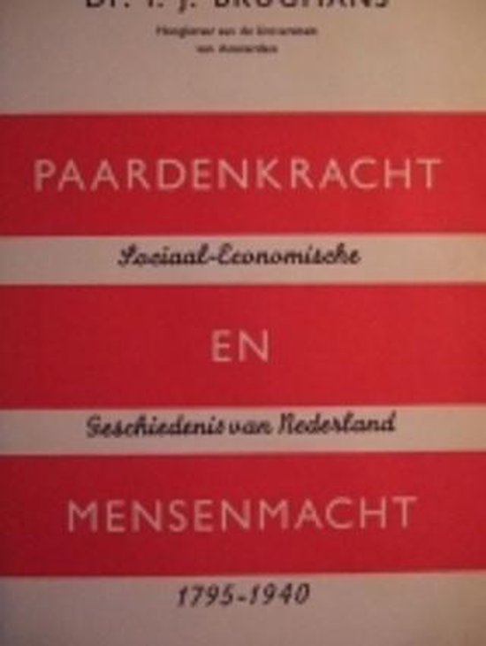 Paardenkracht en mensenmacht - I.J. Brugmans