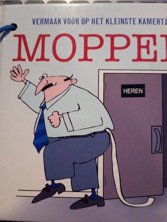 MOPPEN Vermaak voor op het kleinste kamertje