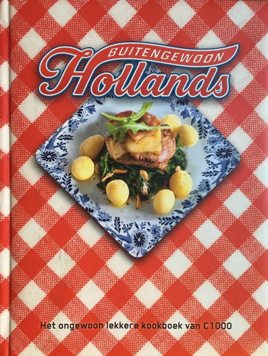 Buitengewoon Hollands - Nicole Willemse