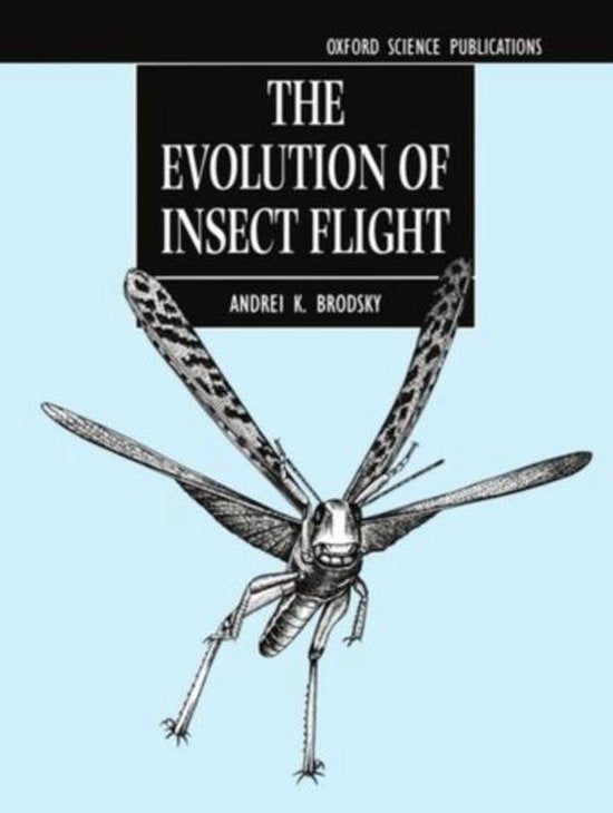 The Evolution of Insect Flight - Brodsky