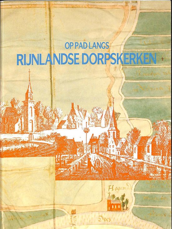 Op pad langs Rijnlandse dorpskerken - Luttik, Xander / Wilde, Frits de