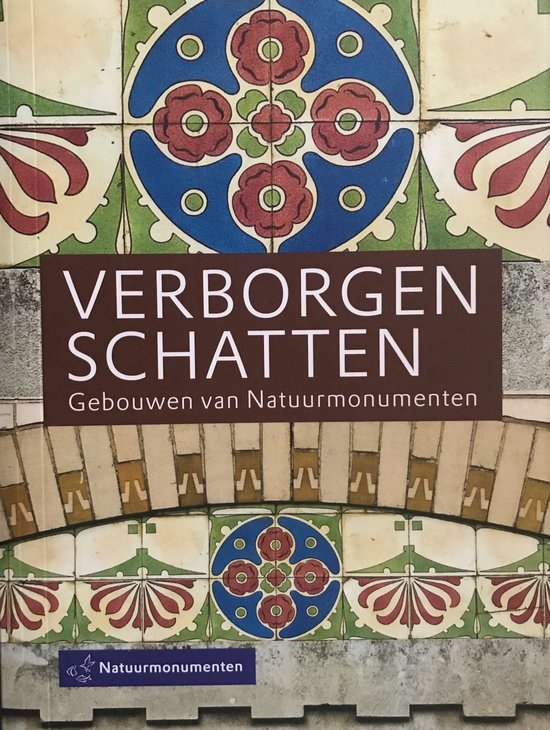 Verborgen schatten: gebouwen van natuurmonumenten - Lochem van Sandra / Purmer Michiel / e.a.