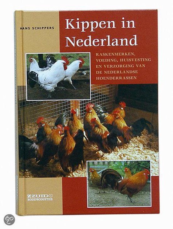 Kippen In Nederland - Hans L. Schippers
