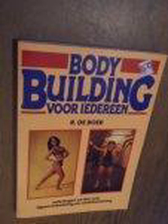 Body building voor iedereen - Boer de