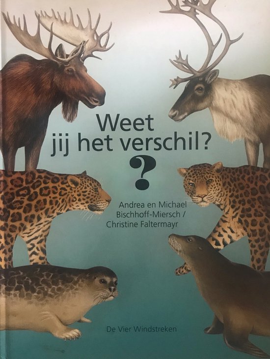 Weet jij het verschil - Andrea Bischhof, Christine Faltermayr