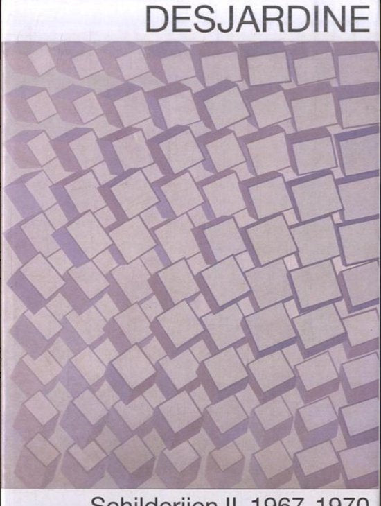 , schilderijen 1967 - 1970 - Desjardine