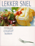 Creatief Koken Lekker Snel - Onbekend