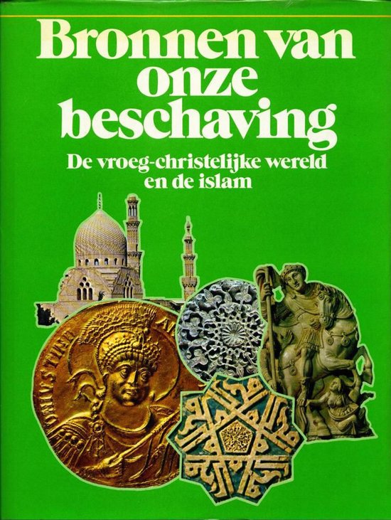 De vroeg - christelijke wereld en de islam - Clive Foss, Paul Magdalino
