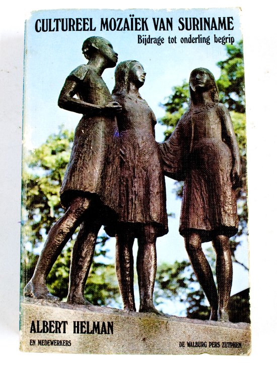 Cultureel mozaiek van suriname - Albert Helman