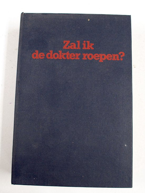Zal ik de dokter roepen