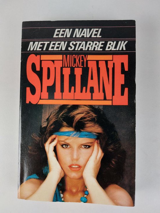NAVEL MET EEN STARRE BLIK - Spillane