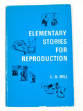 Elementary Stories For Reproduction - L. A. Hill