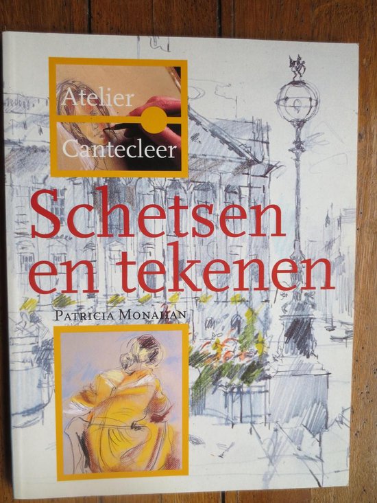 Schetsen en tekenen - Patricia Monahan