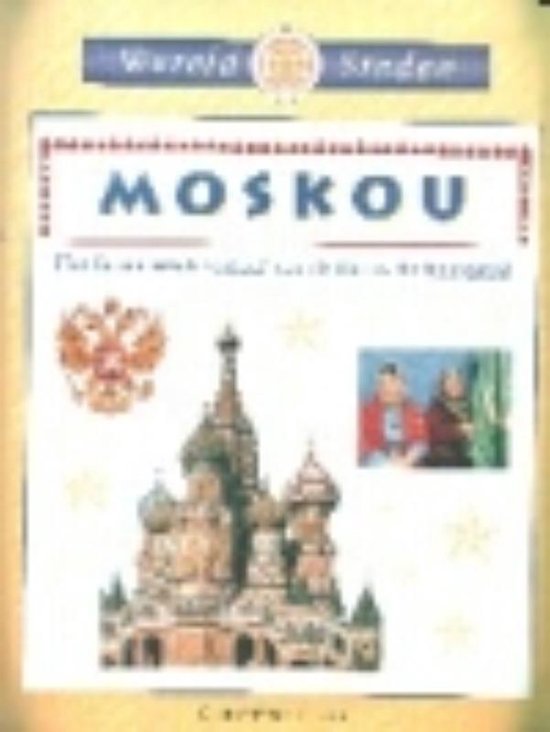 Moskou Wereldsteden - Christine Hatt