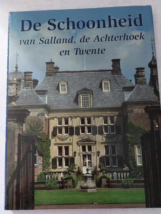 De schoonheid van salland achterhoek twente - Ingrid Brand