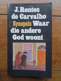 Waar die andere god woont - Carvalho