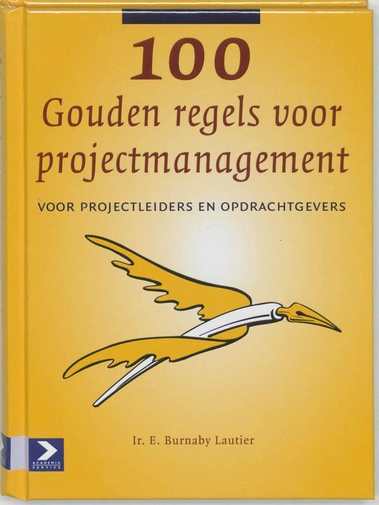 100 Gouden Regels Voor Projectmanagement - Lautier Burnaby