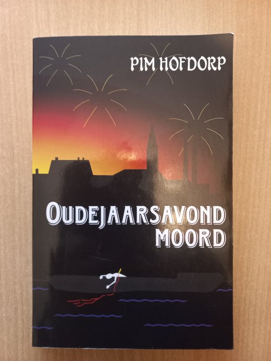 Oudejaarsavondmoord - Pim Hofdorp