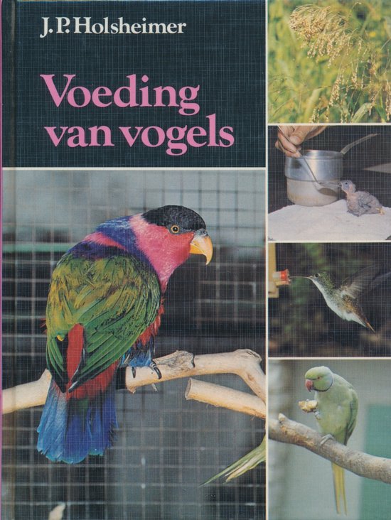 Voeding van vogels - J.P. Holsheimer, Onbekend