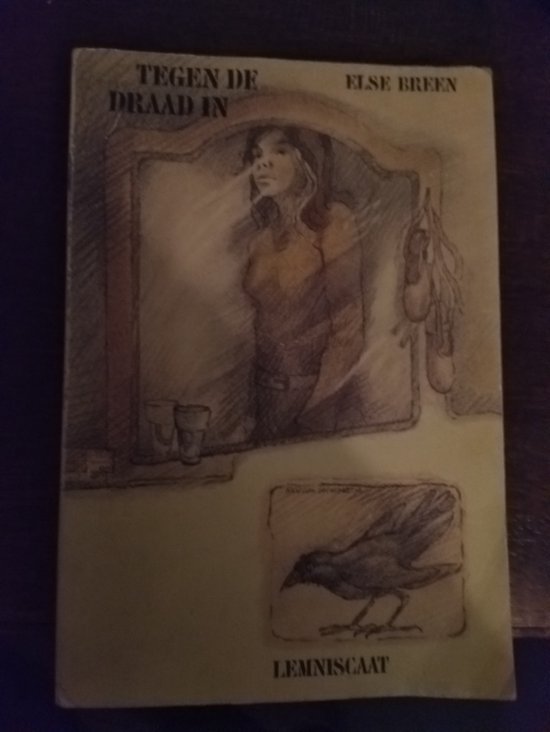 Tegen de draad in (14+) - Else Breen