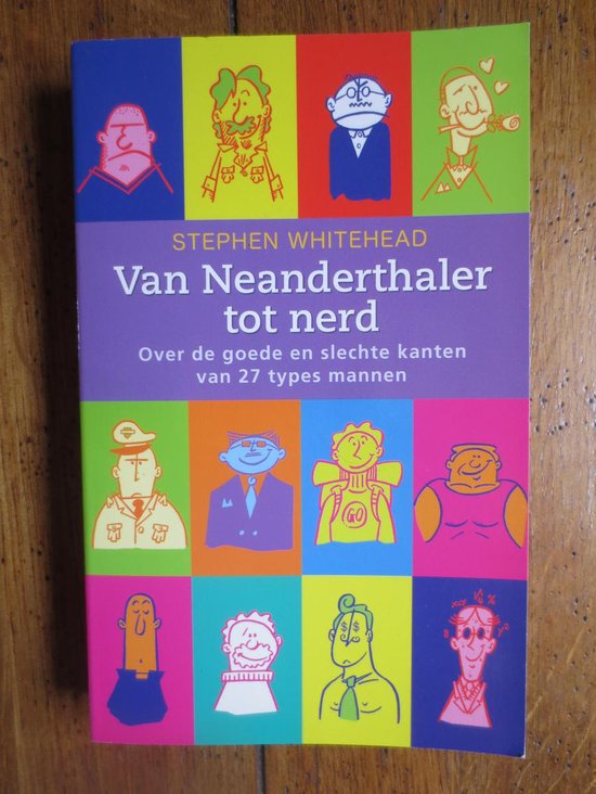 Van Neanderthaler Tot Nerd - Stephen Whitehead