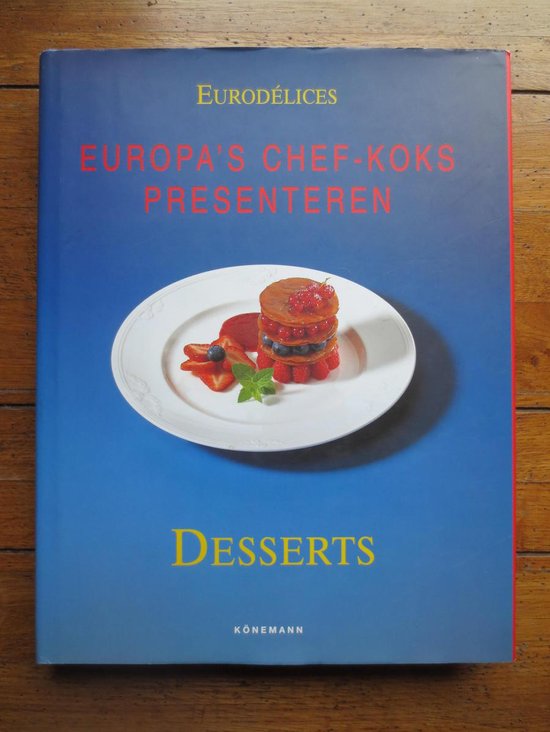 Desserts - Fabien Bellahsen en Dan Rouche