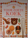 VOOR ZOETE KOEK - STAP VOOR STAP - Aparte en grappige baksels om zelf te maken - Angela Wilkes, Dave King