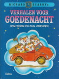 Richard 's verhalen voor goede nacht - Wim Worm en zijn vrienden - Scarry