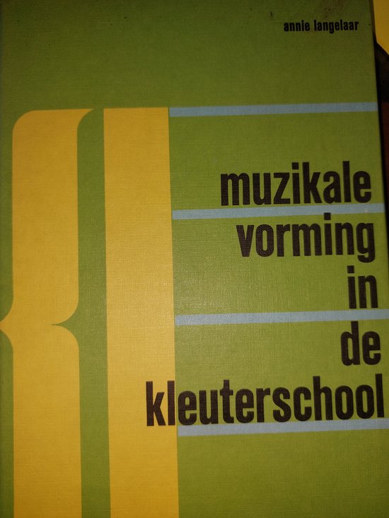Muzikale vorming in de kleuterschool - Annie Langelaar