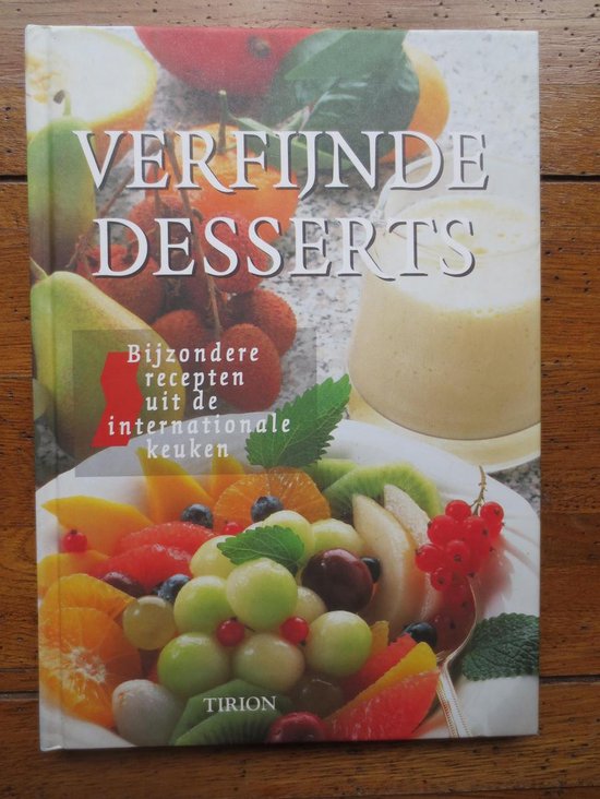 Verfijnde desserts - Henk Noy