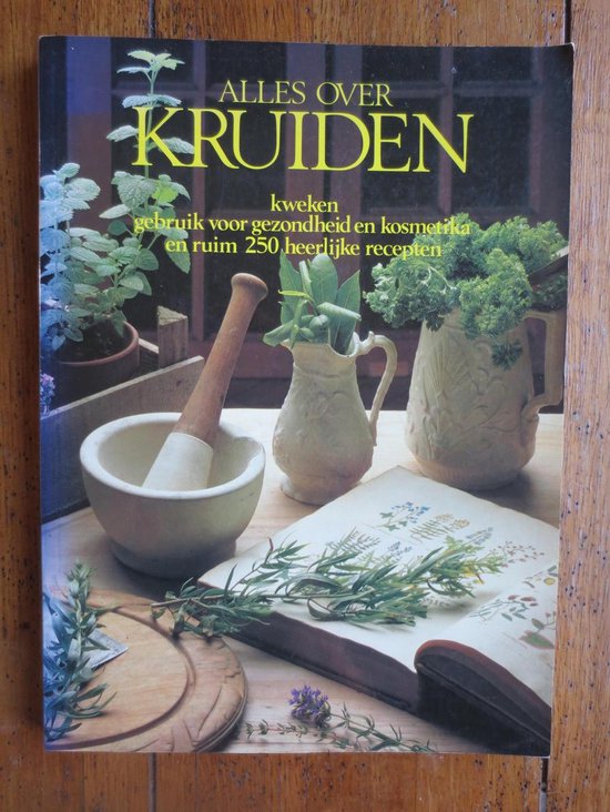 Alles over kruiden - Philippa Back, Arabella Boxer