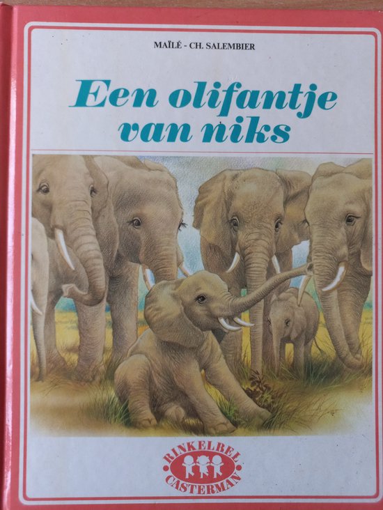 Olifantje van niks - Maile - Maile, CH. Salembier
