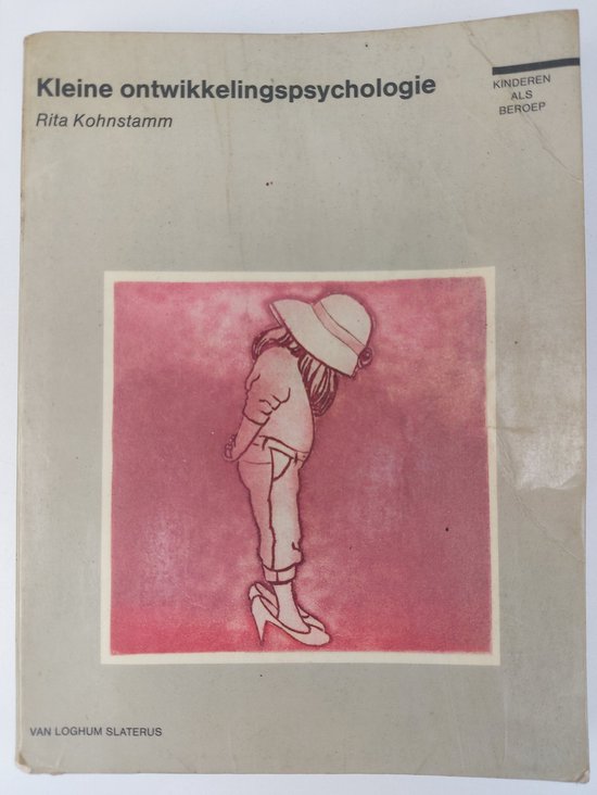 Kleine ontwikkelingspsychologie - Rita Kohnstamm