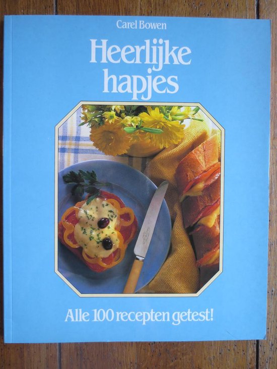 Heerlijke hapjes - Carol Bowen