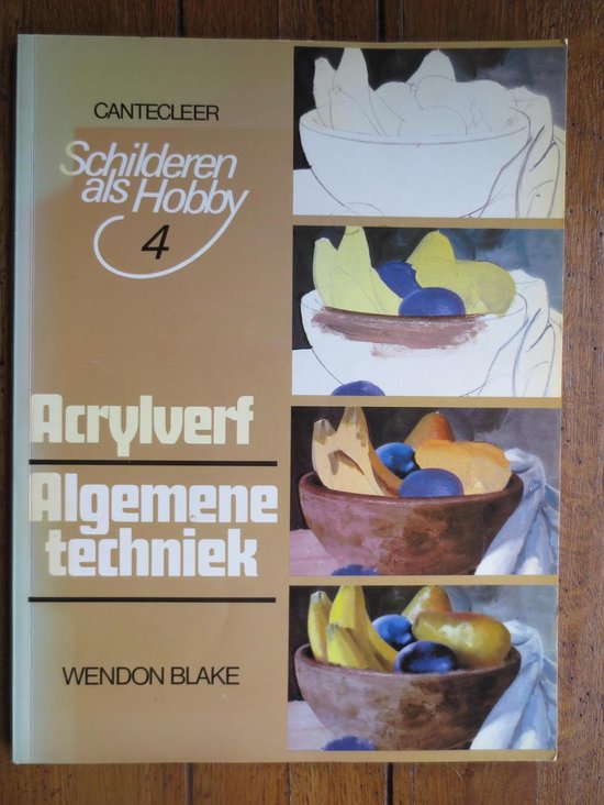 Acrylverf - Blake Wendon, Reyna Rudy de Dijk - Cuppen R van (Riet)