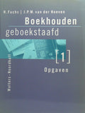 Boekhouden geboekstaafd 1 Opgaven - Hoogh.Fuchs